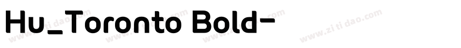 Hu_Toronto Bold字体转换